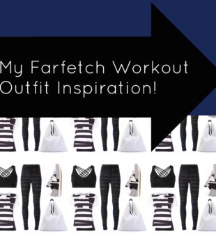 Work It Out Farfetch Style!